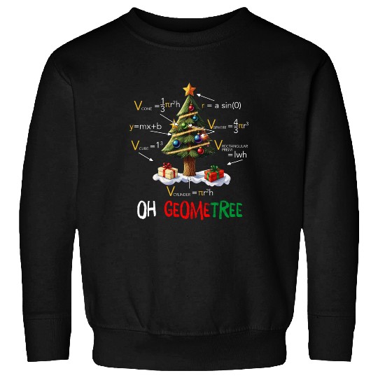 Oh Geometree Christmas Tree Geometry Math Teacher Sweatshirts