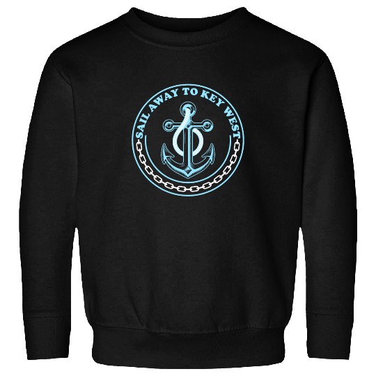 SAIL AWAY TO KEY-WEST Florida Keys Sunshine-State Sweatshirts