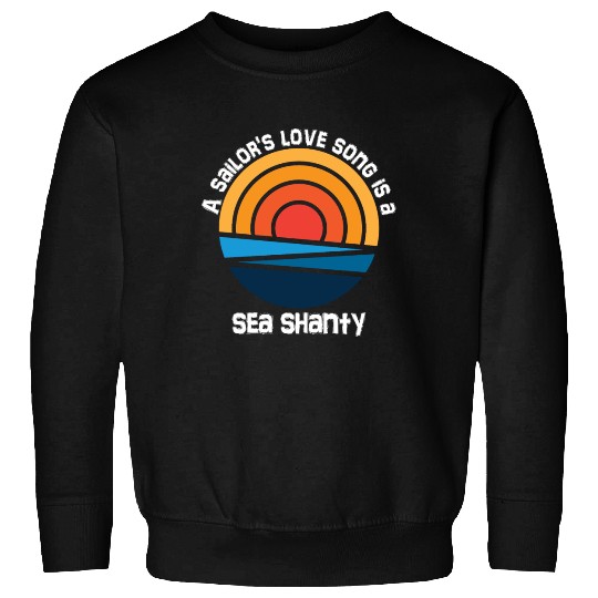 Sailor Meme Pirate Ship Ocean Sailing Sweatshirts