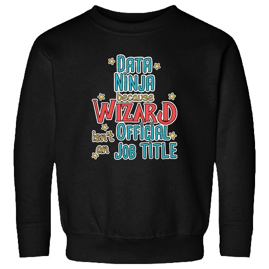 Data Ninja Wizard Data Science Sweatshirts