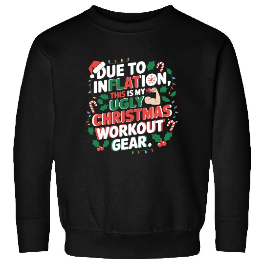 Inflation-Proof Christmas Workout Sweatshirts