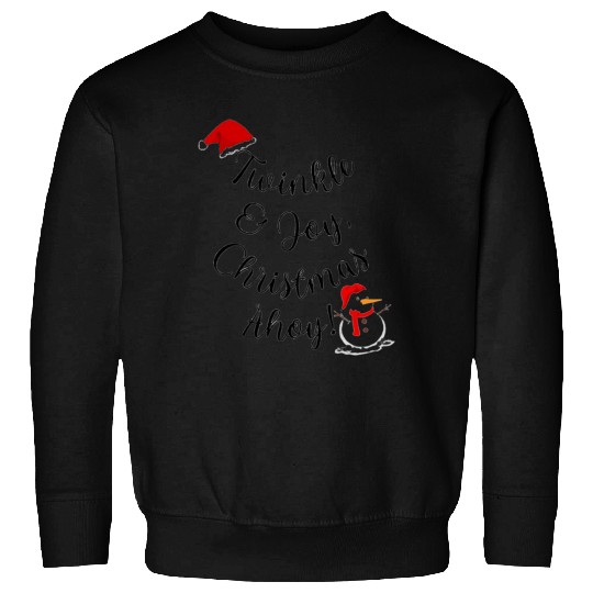 Twinkle and Joy Christmas Ahoy! - Festive Holiday Sweatshirts