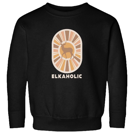 Elk Hunting Elkaholic Hunters Sweatshirts