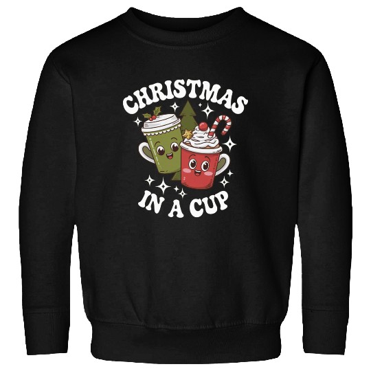 Christmas Cheer in a cup Funny Christmas Sweatshirts