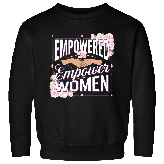 strength in sisterhood Sweatshirts