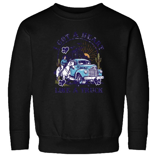I Got A Heart Like A Truck Sweatshirts