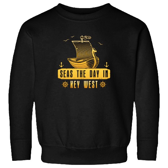 Florida Keys SEAS THE DAY IN KEY-WEST FLORIDA Sweatshirts