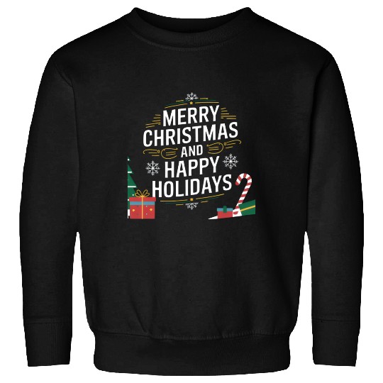 Merry Christmas and happy holiday Sweatshirts