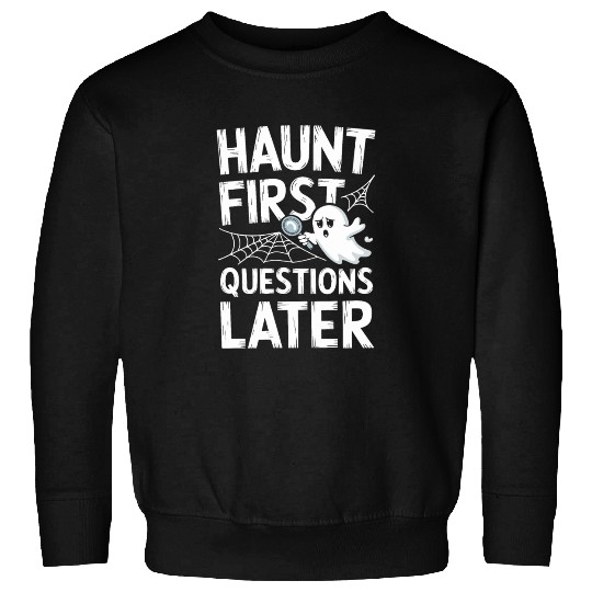 Paranormal Comedy Funny Ghost Humor Lighthearted Sweatshirts