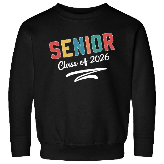 Senior Class of 2026 Graduation Senior Sweatshirts