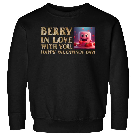Berry in Love: A Valentine's Day Treat Sweatshirts