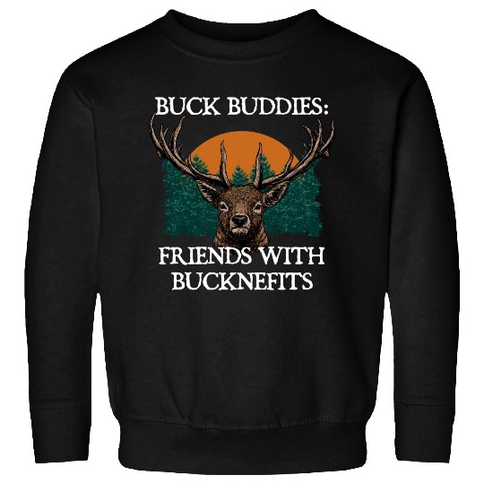 BUCK Buddies Deer Hunting Elk Hunter Friends Hobby Sweatshirts