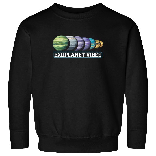 Exoplanet Universe Space Astronomer Astronomy Sweatshirts