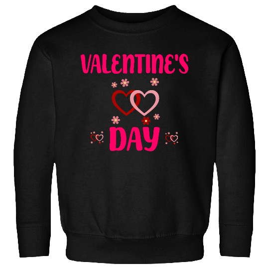 VALENTINE S DAY Sweatshirts
