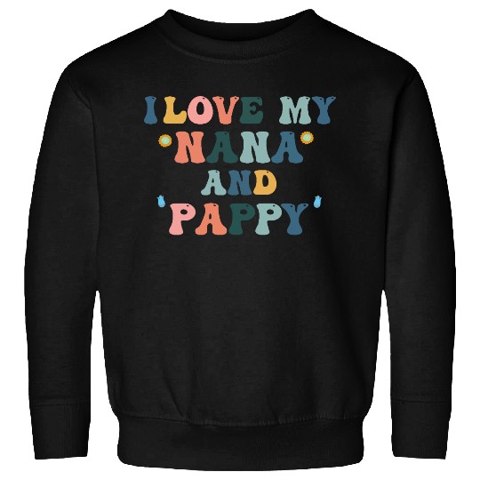 I Love My Nana and Pappy Sweatshirts lToddler & Youth