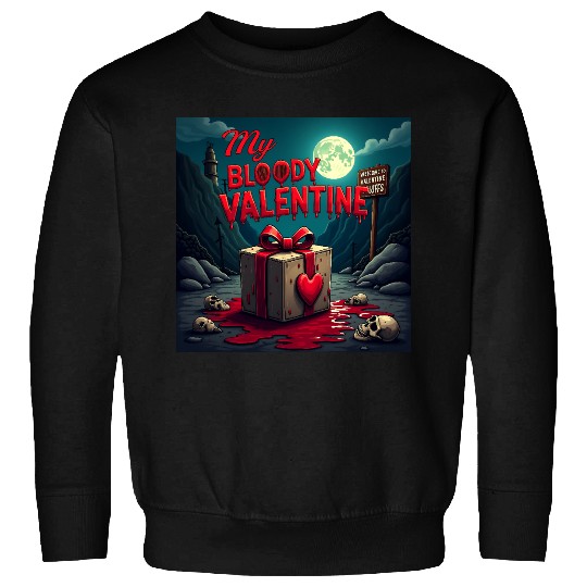 My bloody Valentine Sweatshirts