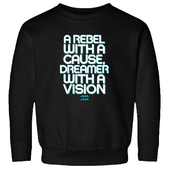 Aquarius Zodiac: Rebel With A Cause, Dreamer With Sweatshirts