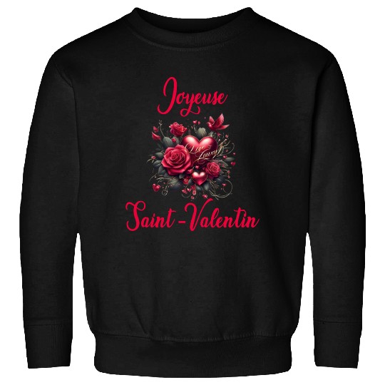 Joyeuse Saint-Valentin Sweatshirts