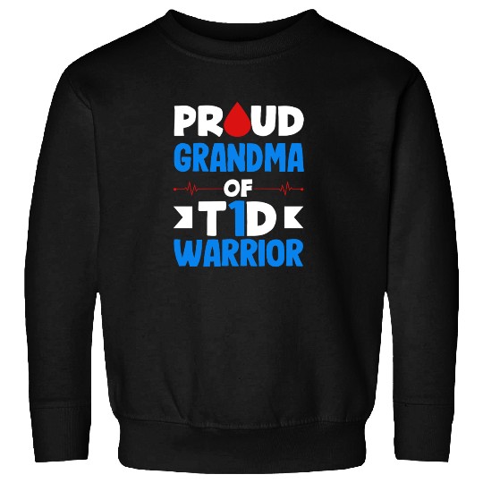 Proud Grandma Of T1D Warrior Diabetes Type 1 Sweatshirts