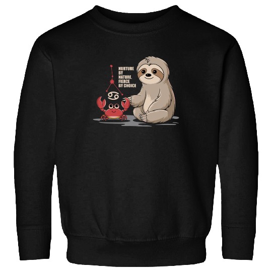 Cancer Zodiac Sloth: Nurture by Nature, Fierce by Sweatshirts