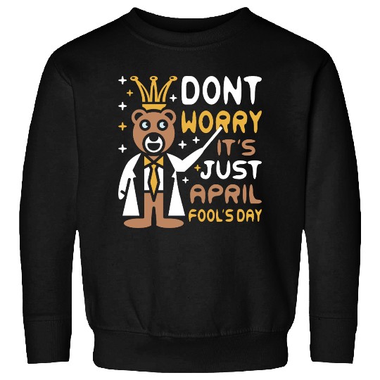 Funny Teacher Bear Celebrate April Fools Day Sweatshirts