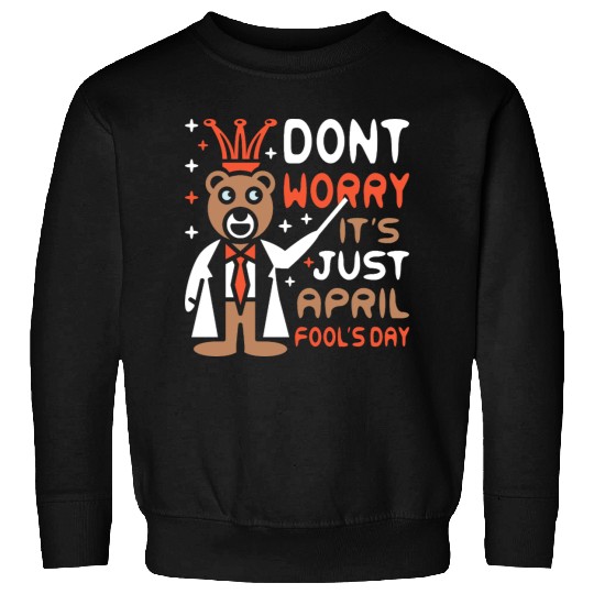 Funny Teacher Bear Celebrate April Fools Day Sweatshirts