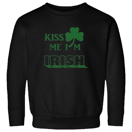 Kiss Me Im Irish 2025 Sweatshirts