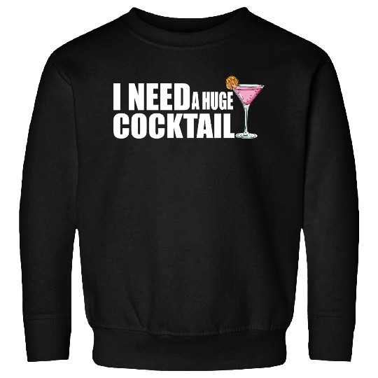 drinking, funny, huge, cocktail, adult, humor, Sweatshirts