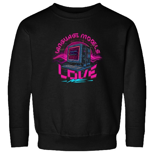 Computer Linguist Language Models Love Me Sweatshirts