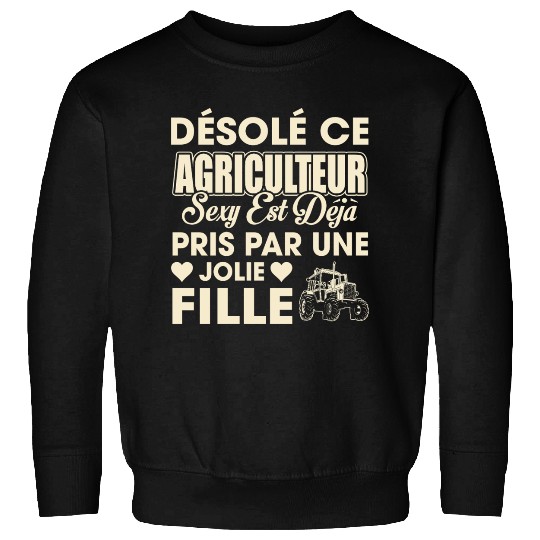 Sorry This Sexy Farmer Is Already Taken Sweatshirts