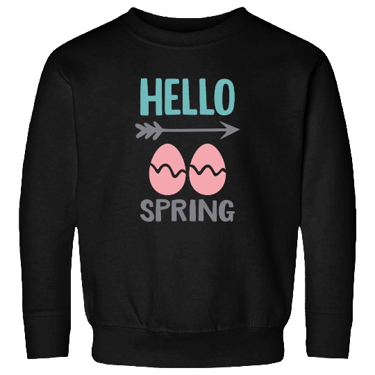 Hello Spring - Spring Design with Easter Eggs Sweatshirts