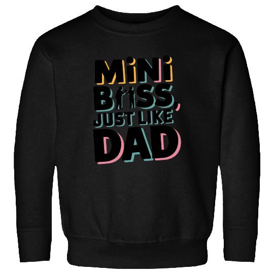 Mini Boss Just Like Dad – Father & Son Matching Sweatshirts