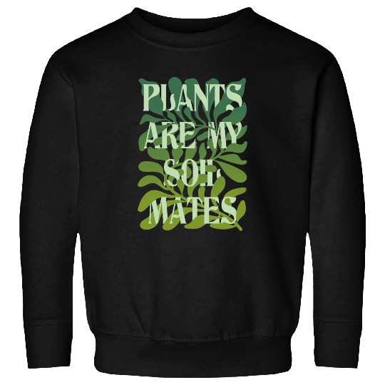 Plants Are My Soulmates – Deep Green Leaf Print Sweatshirts