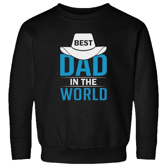 Best Dad in the World Sweatshirts