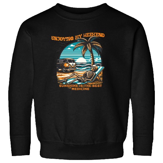 Summer|weekend|enjoying my weekend Sweatshirts