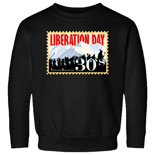 Liberation Day, There & Back Again 1930's Sweatshirts