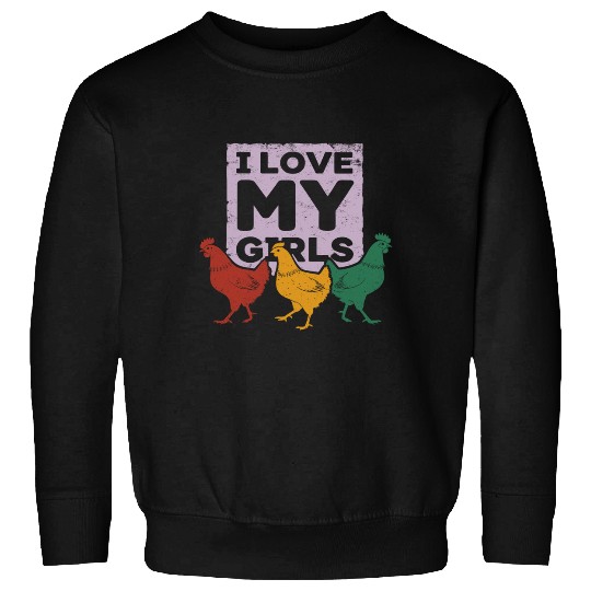 I Love MY Girls Rustic Chicken Farm Stencil Sweatshirts