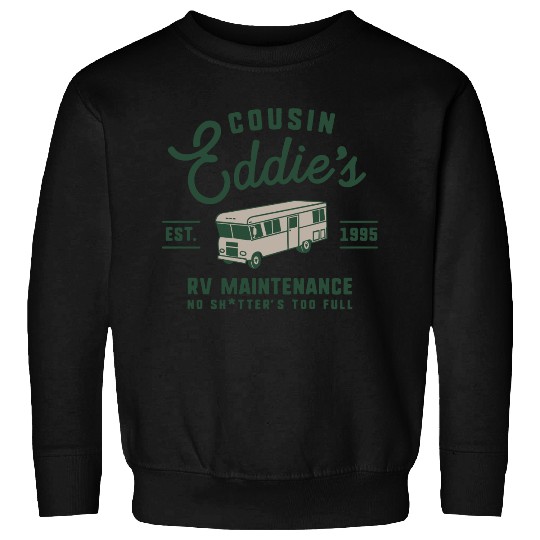 Cousin Eddie s RV Maintenance Funny Movie Sweatshirts