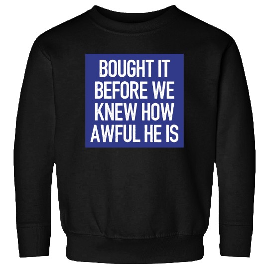Bought it - Anti Elon Musk bumper Funny saying Sweatshirts