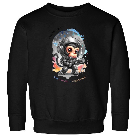 Houston We Have A Monkey Sweatshirts