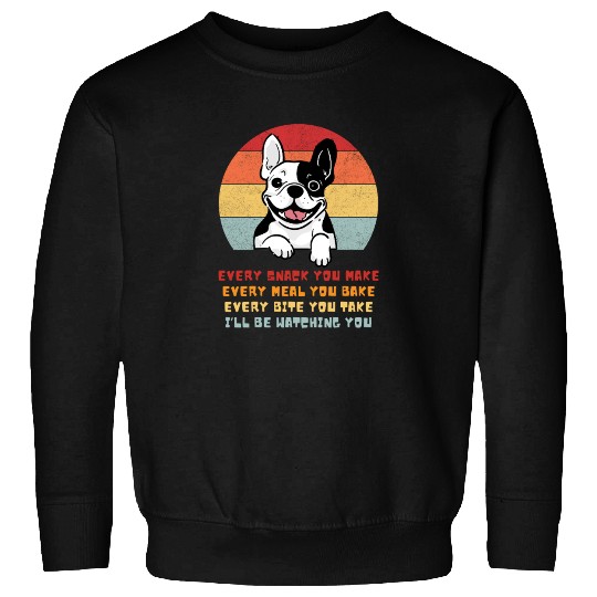 French Bulldog Funny Watching You Snack Parody Sweatshirts