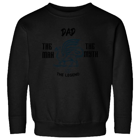 Dad: The man the myth the legend Sweatshirts