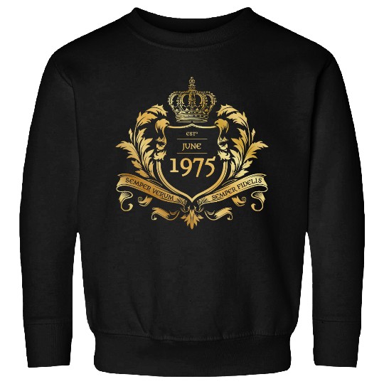 50th birthday Semper Verum - Established 06/1975 Sweatshirts