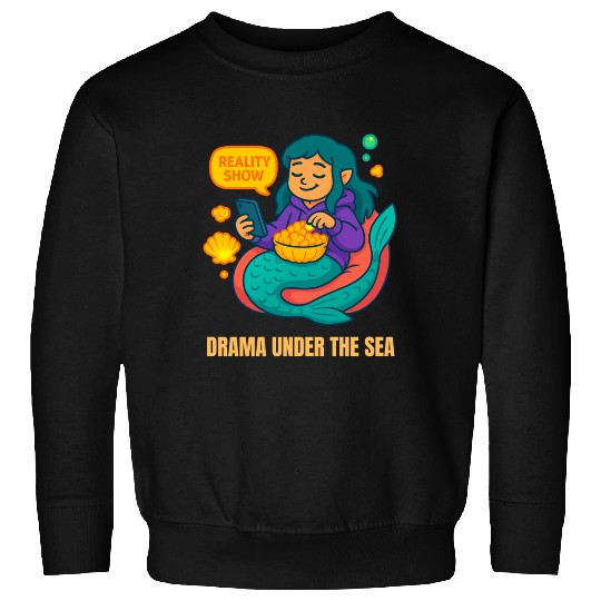 Drama Under the Sea Sweatshirts