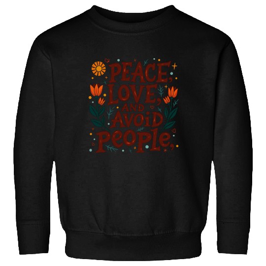 Retro Aesthetic Sweatshirts - Peace, Love, and Avoid