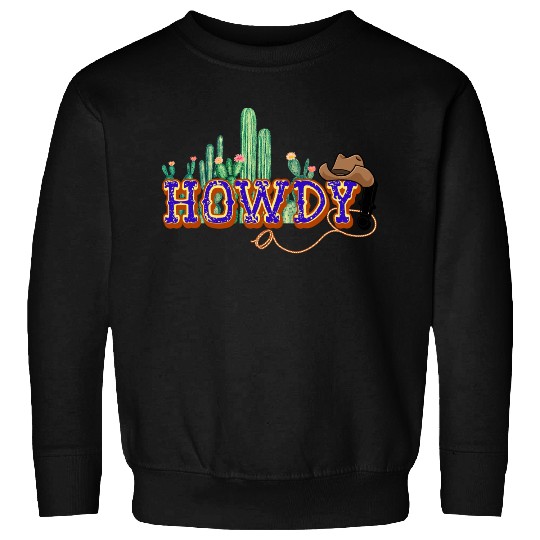 HOWDY! Sweatshirts