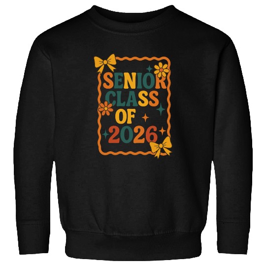 Senior Class of 2026 Back to School Sweatshirts