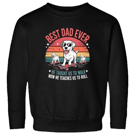 Best Dog Dad Ever Skateboarding Puppy Lover Sweatshirts