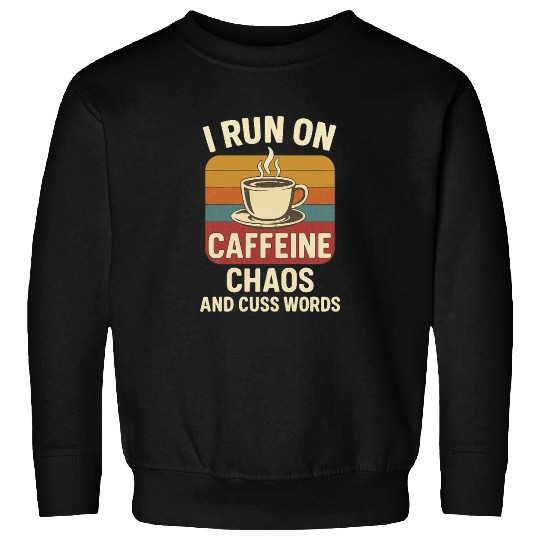 Caffeine Chaos Retro Design Sweatshirts