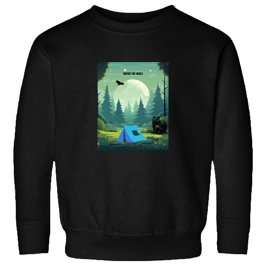 Respect the Locals – Wilderness Camping Warning Sweatshirts